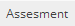 Assessment-Tab